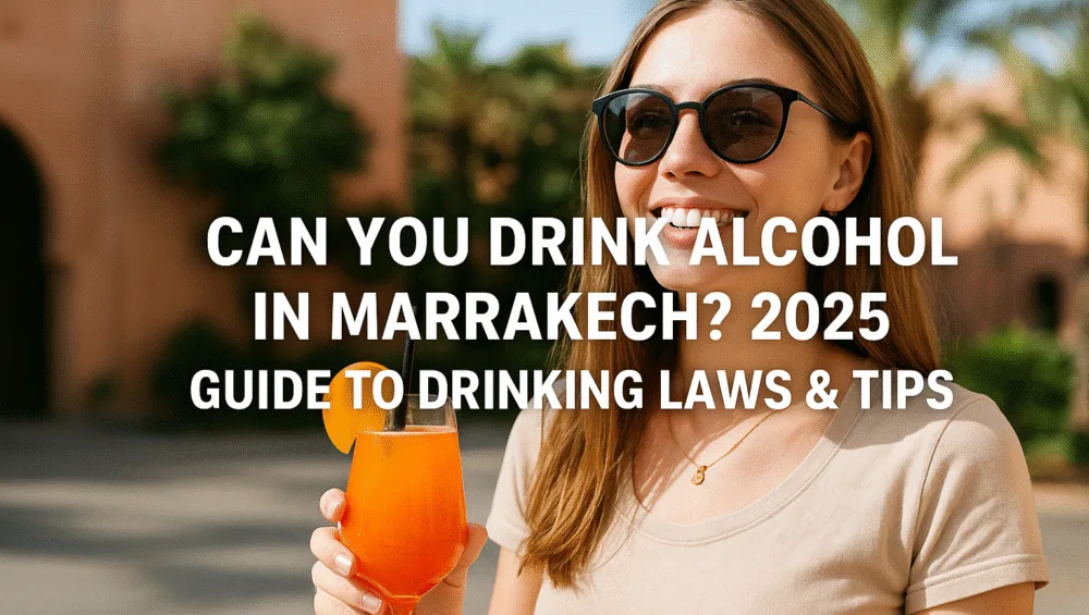 Can You Drink Alcohol in Marrakech